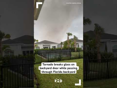 Tornado breaks glass on door while passing through Florida backyard