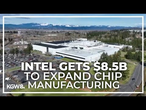 Biden administration awards Intel $8.5B to expand US chip manufacturing