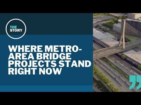 Building bridges: The latest on the Portland metro's many costly crossings