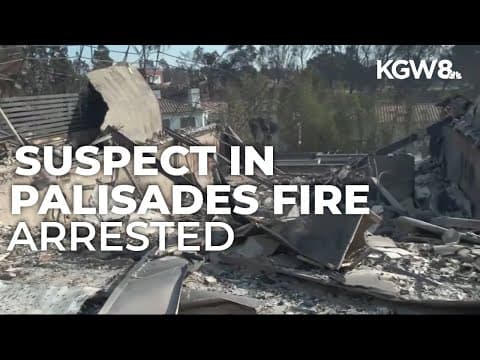 Former Uber driver arrested in connection with starting deadly Palisades Fire
