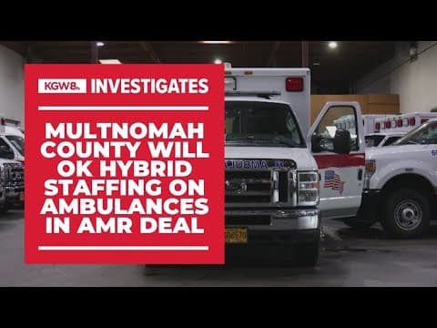 Multnomah County relents, allows hybrid ambulance staffing in compromise with AMR