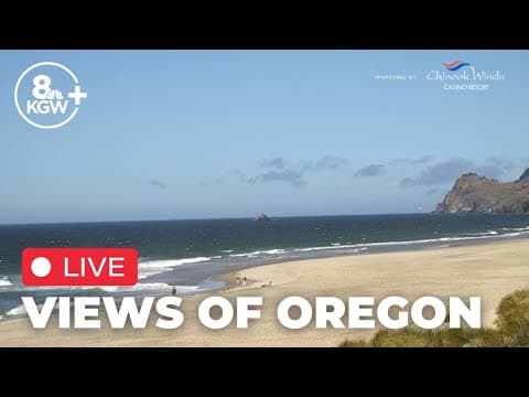 Live look: Beautiful places across Oregon