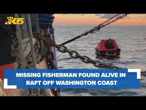 Fisherman missing for 13 days found alive in raft off of Washington coast