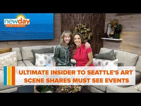 The ultimate insider to Seattle's art scene shares this month's must see events - New Day NW