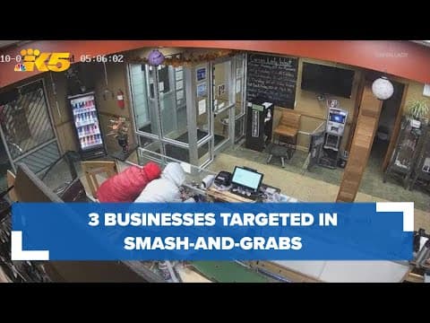 3 Thurston County businesses targeted in smash-and-grabs within 24 hours