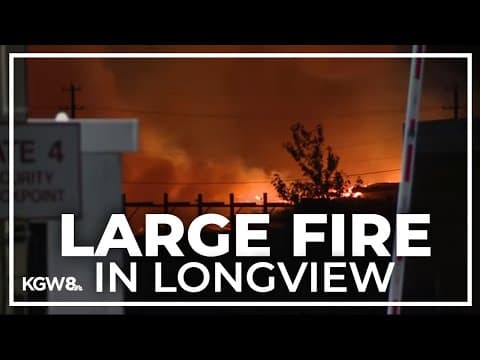 Large fire breaks out at paper manufacturing company in Longview
