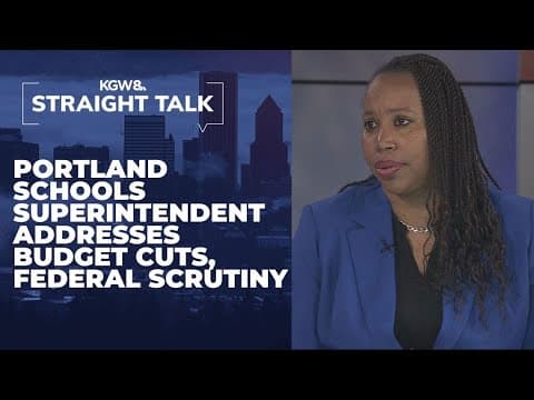 Portland Public Schools superintendent addresses budget cuts, federal scrutiny