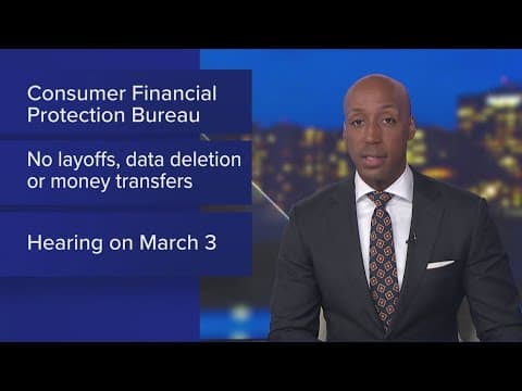 Consumer Financial Protection Bureau layoffs blocked, hearing set