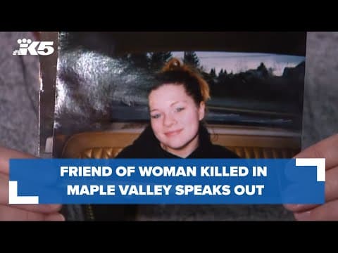 'We will get justice for Ashley': Friend of woman found shot to death in Maple Valley speaks out