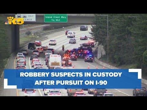 Robbery suspects in custody after pursuit ends on I-90