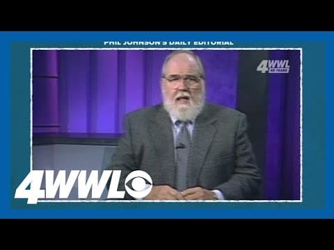 65 years of WWL-TV: Phil Johnson's Daily Editorial