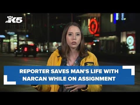 KING 5 reporter Maddie White saves man's life with Narcan