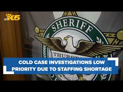 Thurston County Sheriff says staffing is critical for cold cases