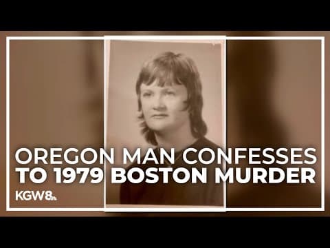 Oregon man confesses to Boston woman's 1979 murder