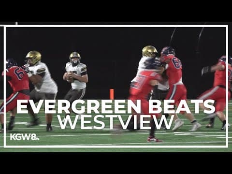 Evergreen gets past Westview in Oregon vs. Washington matchup | Friday Night Football
