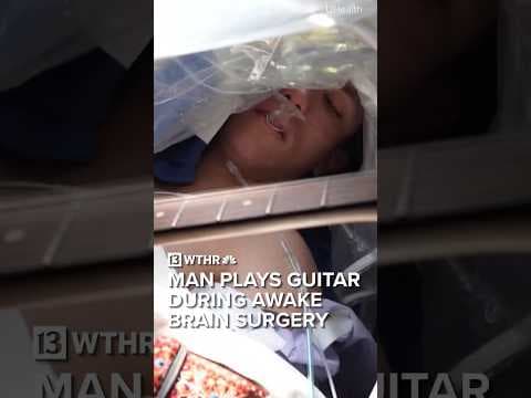 Florida man plays guitar during awake brain surgery