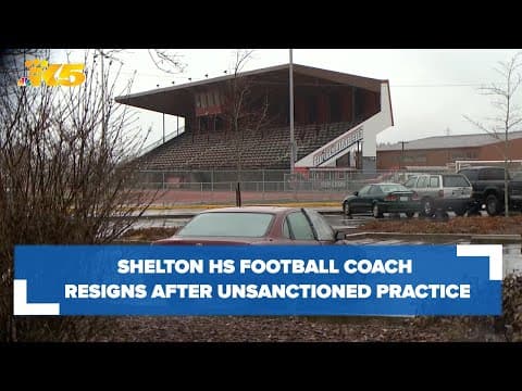 Shelton HS coach resigns after unsanctioned practice