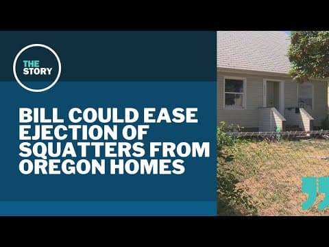 Oregon lawmakers move to let property owners more easily eject squatters