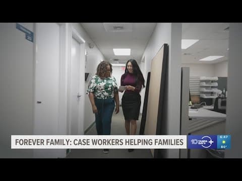 Forever Family: Local child advocates explain the importance of case workers who help families