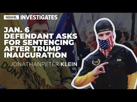 Oregon man asks judge to delay Jan. 6 sentencing until after Trump's inauguration