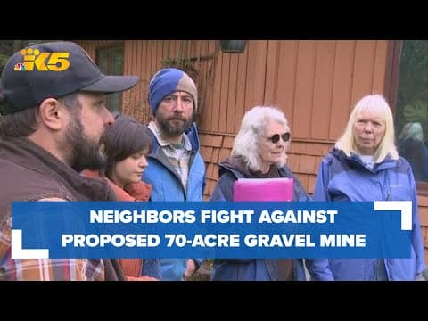 Neighbors fear their quiet community will be crushed by Whatcom County gravel mine