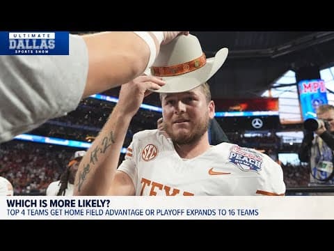 How will the College Football Playoff change? | Ultimate Dallas Sports Show