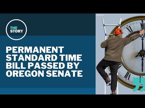 Oregon Senate passes bill that would end daylight saving time clock changes