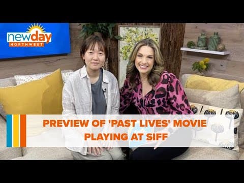 'Past Lives' opens at Seattle International Film Festival - New Day NW