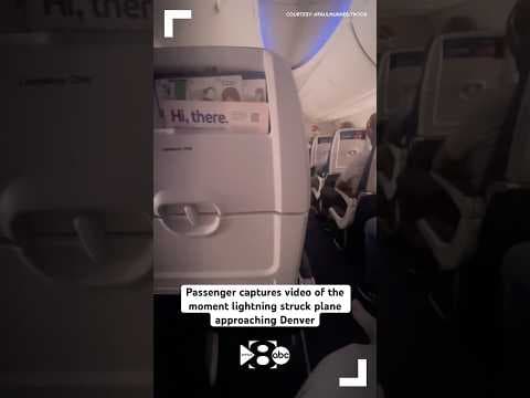Passenger captures video of the moment lightning struck plane approaching Denver