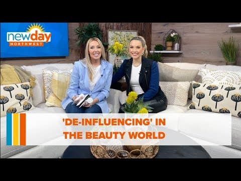 'De-influencing' in the beauty world - New Day NW