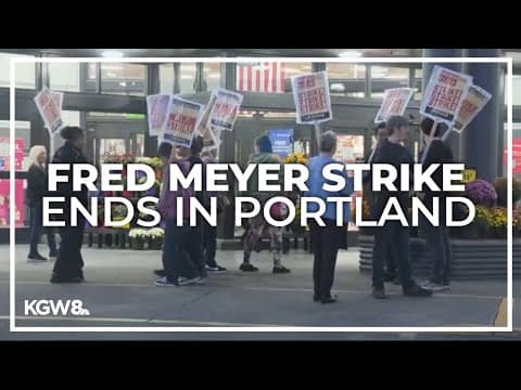 Fred Meyer strike in Portland ends