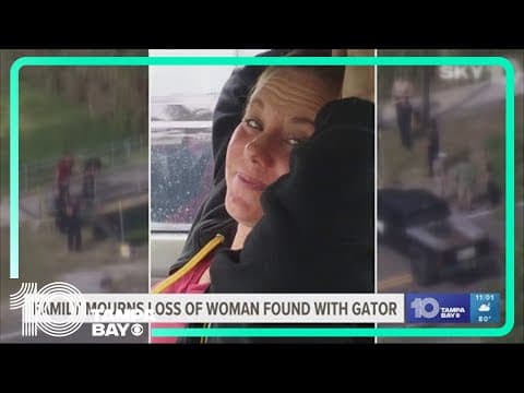 Daughter of Florida woman found in the jaws of an alligator says her mother didn't deserve that to h