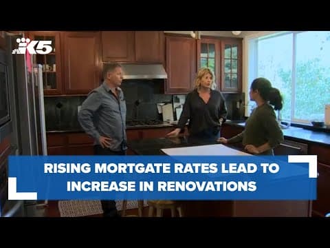Rise in mortgage rates leads to more homeowners choosing to renovate