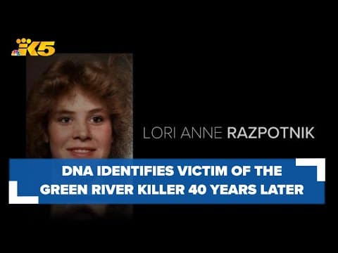 DNA identifies victim of the Green River Killer 40 years later