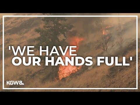Wildfire season in Oregon off to 'aggressive start,' Gov. Kotek says