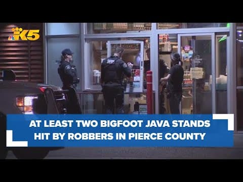 Two more Bigfoot Java coffee stands hit by robbers in Pierce County
