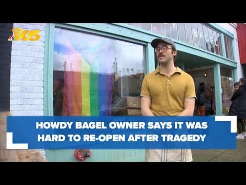 Howdy Bagel owner talks about how difficult it was to re-open after tragedy