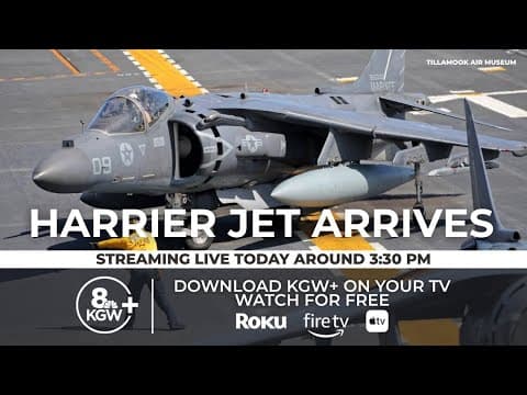 LIVE: Harrier jet arrives at Tillamook Air Museum