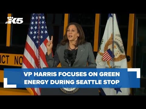 Vice President Harris focuses on green energy during Seattle stop