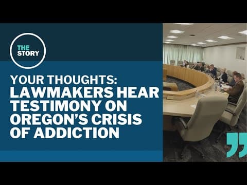 Oregon lawmakers launch new committee on state's addiction crisis | Your Thoughts