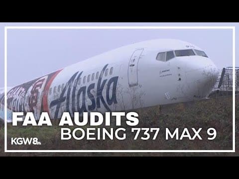 FAA says it will audit Boeing's production of 737 MAX 9
