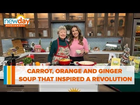 Carrot, orange and ginger soup will inspire a culinary revolution - New Day NW