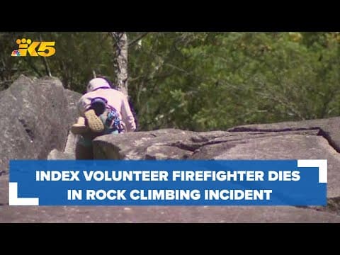 Index volunteer firefighter dies in rock climbing accident
