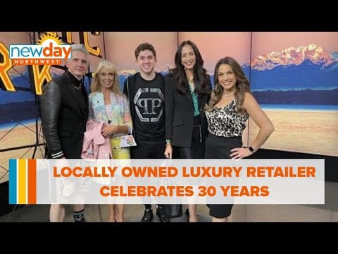 Locally owned luxury retailer celebrates 30 years - New Day NW