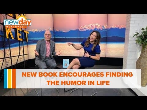 New book encourages finding the humor in life - New Day NW