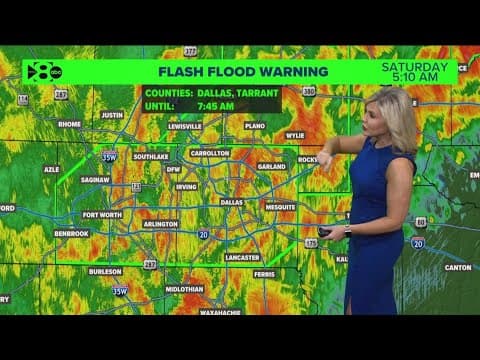DFW Weather: Flash flood warning issued for Dallas, Tarrant counties Saturday morning