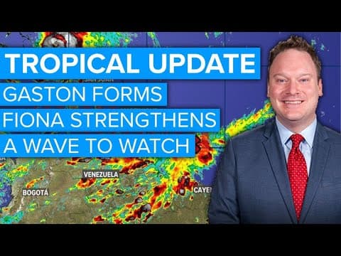 Tuesday Afternoon Tropical Update: Gaston Forms, Fiona strengthens & we're watching the Caribbean