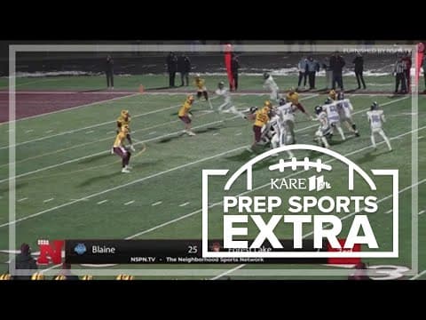 KARE 11 Prep Sports Extra Highlight: Blaine at Forest Lake