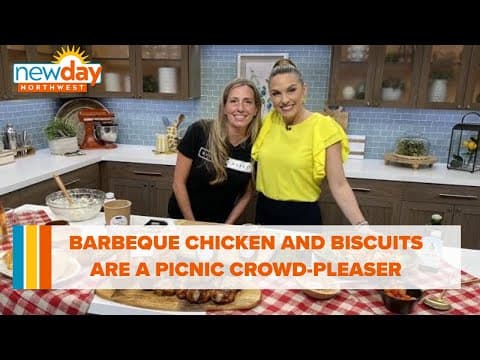 Barbeque chicken and biscuits are the perfect picnic addition - New Day NW