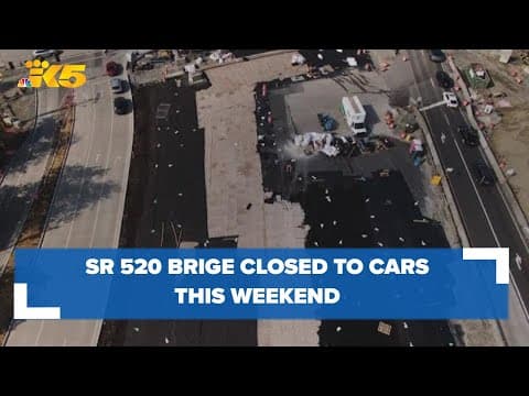 SR 520 bridge closed to cars between Seattle and Clyde Hill this weekend